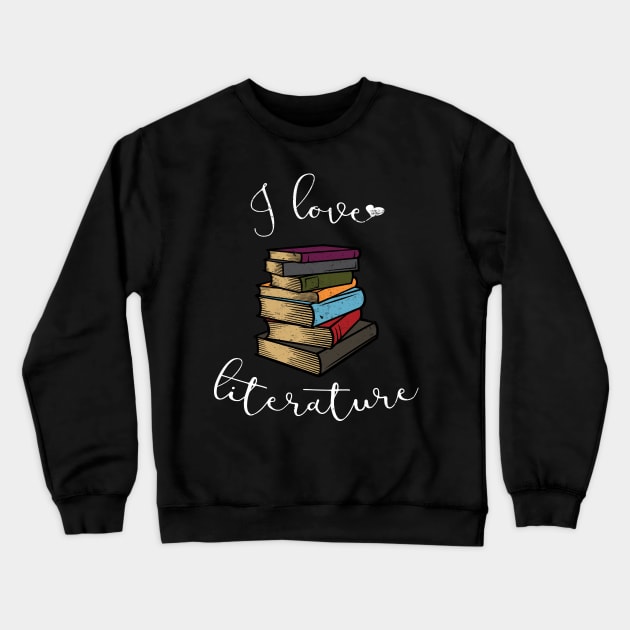 I love literature Crewneck Sweatshirt by passivemoth